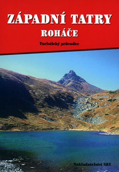 Brandos Otakar: Západní Tatry,Roháče - průvodce