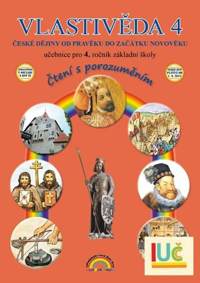 Fejfušová Marie: Vlastivěda 4, České dějiny od pravěku do začátku novověku – učebnice pro 4.