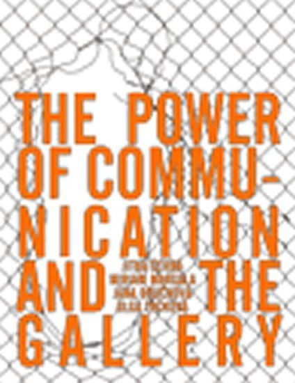 Černá Jitka: The Power of Communication and The Gallery