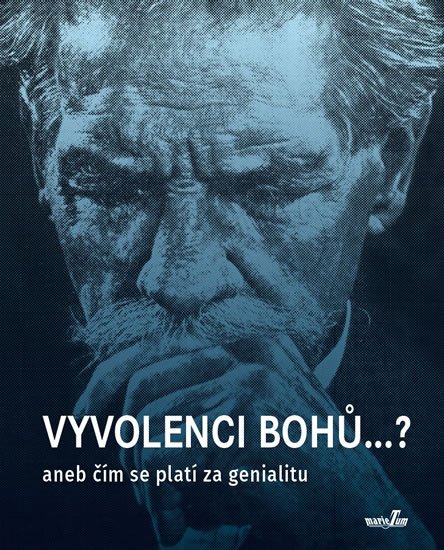 Cílek Roman: Vyvolenci bohů...? Cílek Roman: Vyvolenci bohů...?