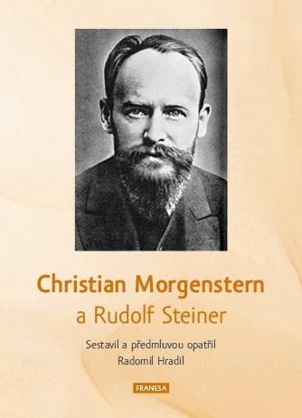 Hradil Radomil: Christian Morgenstern a Rudolf Steiner Hradil Radomil: Christian Morgenstern a Rudolf Steiner