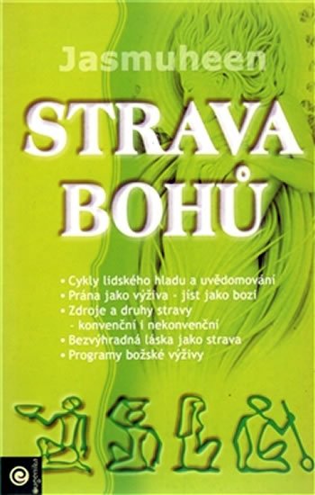 Jasmuheen: Strava bohů Jasmuheen: Strava bohů