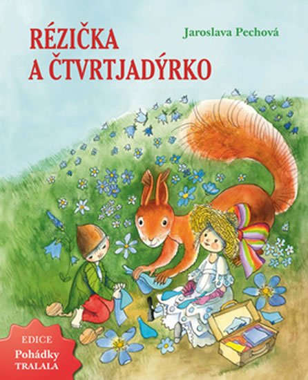 Pechová Jaroslava: Rézička a Čtvrtjadýrko Pechová Jaroslava: Rézička a Čtvrtjadýrko