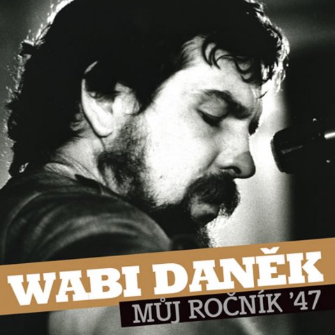 Daněk Wabi: Můj ročník 47 - 2CD