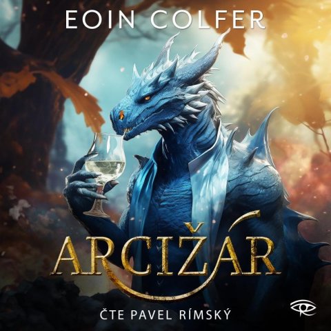 Colfer Eoin: Arcižár - CD (Čte Pavel Rímský) Colfer Eoin: Arcižár - CD (Čte Pavel Rímský)