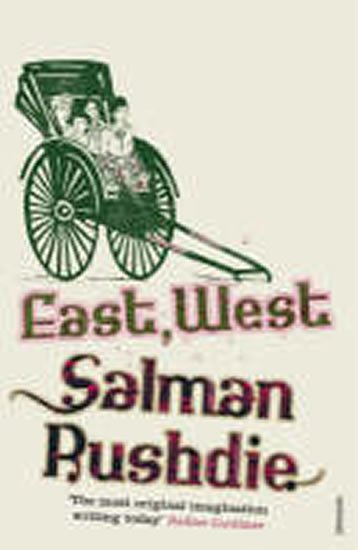 Rushdie Salman: East, West