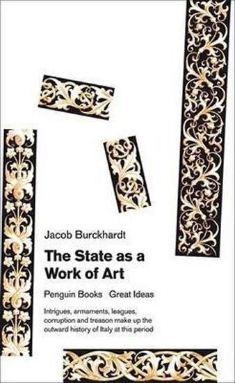 Burckhardt Jacob: The State as a Work of Art