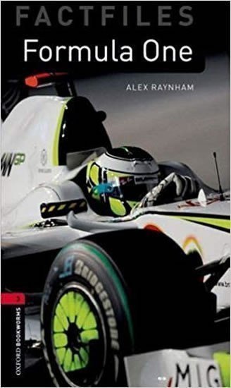 Raynham Alex: Oxford Bookworms Factfiles 3 Formula One with Audio Mp3 Pack (New Edition)
