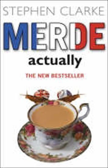 Clarke Stephen: Merde Actually