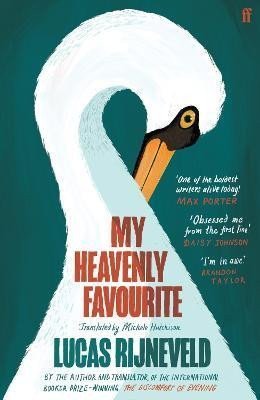 Rijneveld Marieke Lucas: My Heavenly Favourite