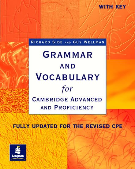 Side Richard: Grammar  Vocabulary CAE  CPE New Edition Workbook w/ key