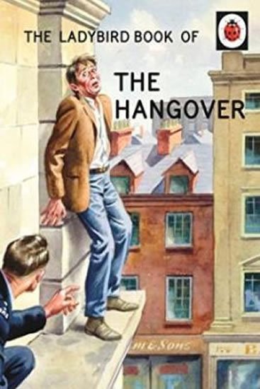 Hazeley Jason: The Ladybird Book Of The Hangover