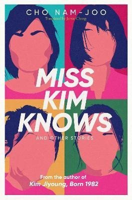 Nam-Joo Cho: Miss Kim Knows and Other Stories