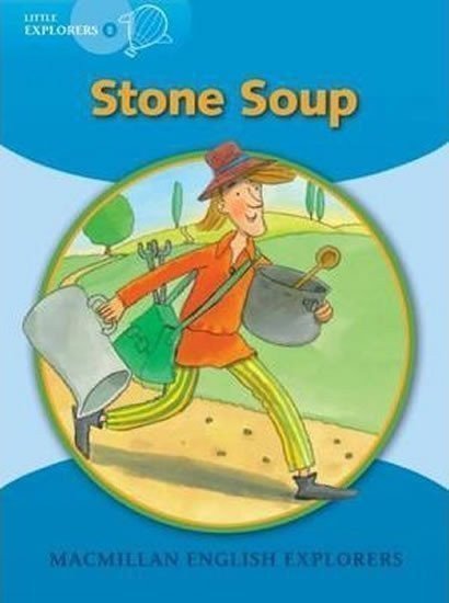 Munton Gill: Little Explorers B: Stone Soup Reader