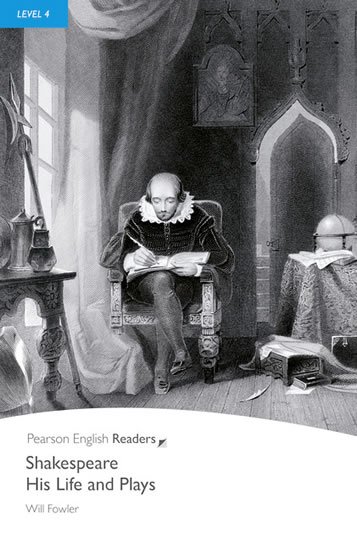 Fowler Will: PER | Level 4: Shakespeare-His Life and Plays Fowler Will: PER | Level 4: Shakespeare-His Life and Plays