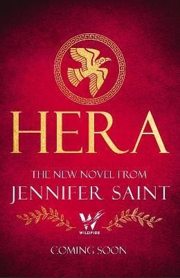 Saint Jennifer: Hera: The beguiling story of the Queen of Mount Olympus