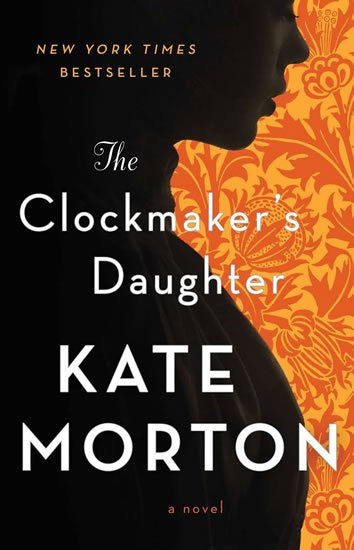 Mortonová Kate: The Clockmaker´s Daughter