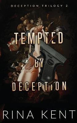 Kent Rina: Tempted by Deception