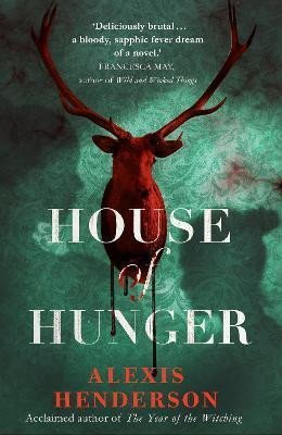 Hendersonová Alexis: House of Hunger