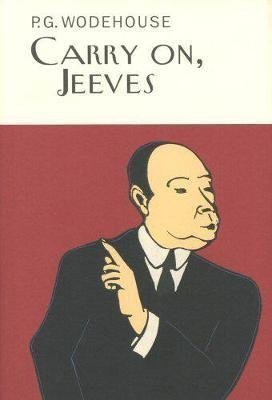 Wodehouse Pelham Grenville: Carry On, Jeeves