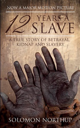 Northup Solomon: 12 Years a Slave