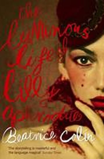Colinová Beatrice: The Luminous Life of Lilly Aphrodite Colinová Beatrice: The Luminous Life of Lilly Aphrodite