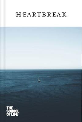 The School of Life Press: Heartbreak
