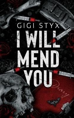 Gigi Styx: I Will Mend You
