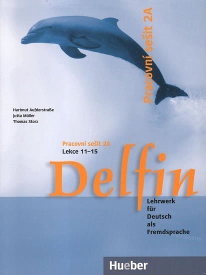 Aufderstrasse Hartmut: Delfin: Pracovní sešit 2A - Lekce 11-15