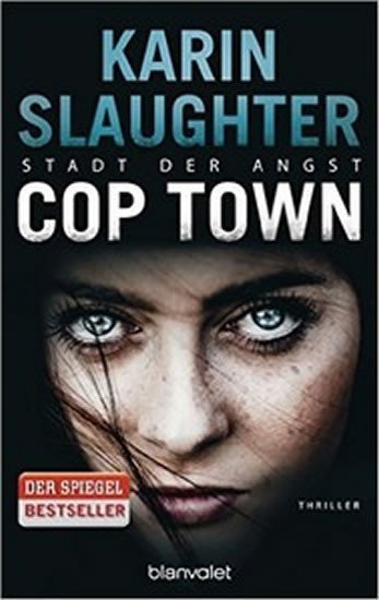 Slaughter Karin: Cop Town - Stadt der Angst
