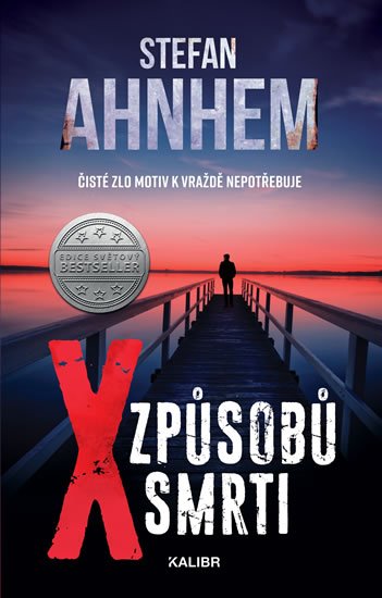 Ahnhem Stefan: X způsobů smrti Ahnhem Stefan: X způsobů smrti