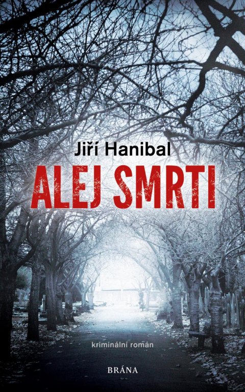 Hanibal Jiří: Alej smrti Hanibal Jiří: Alej smrti