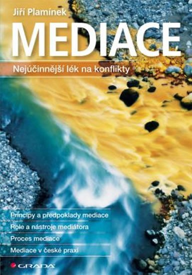 Plamínek Jiří: Mediace - Nejúčinnější lék na konflikty