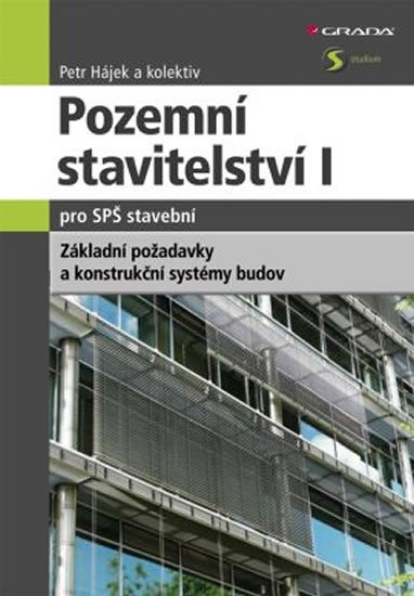 Hájek Petr: Pozemní stavitelství I. pro SPŠ stavební