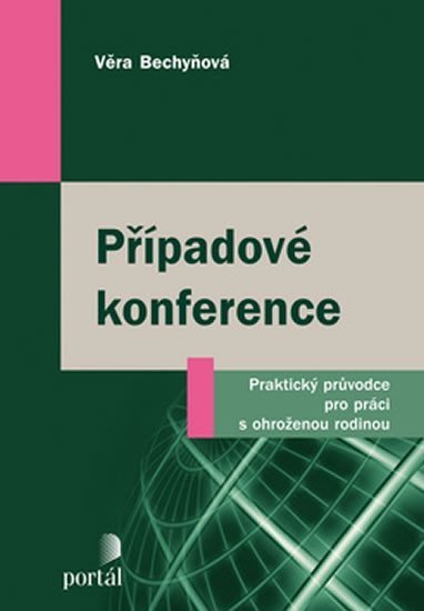Bechyňová Věra: Případové konference
