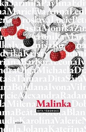 Táborská Dita: Malinka Táborská Dita: Malinka