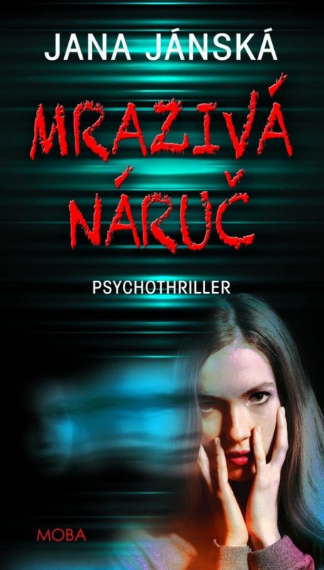 Jánská Jana: Mrazivá náruč Jánská Jana: Mrazivá náruč