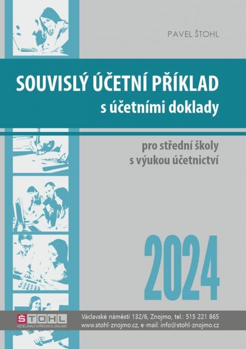 Štohl Pavel: Souvislý účetní příklad s účetními doklady 2024