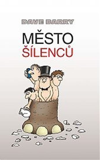 Barry Dave: Město šílenců