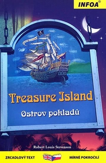Stevenson Robert Louis: Ostrov pokladů / Treasure Island - Zrcadlová četba Stevenson Robert Louis: Ostrov pokladů / Treasure Island - Zrcadlová četba