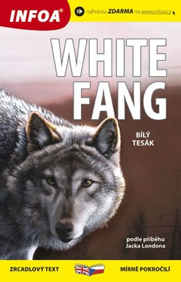 London Jack: Bílý tesák / White Fang - Zrcadlová četba London Jack: Bílý tesák / White Fang - Zrcadlová četba