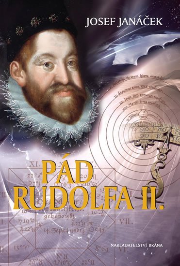 Janáček Josef: Pád Rudolfa II. - 2. vydání