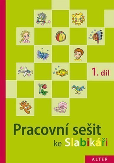 Staudková Hana: Pracovní sešit ke Slabikáři 1.díl
