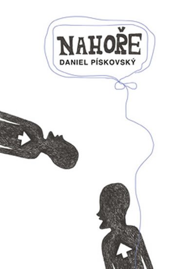 Pískovský Daniel: Nahoře Pískovský Daniel: Nahoře