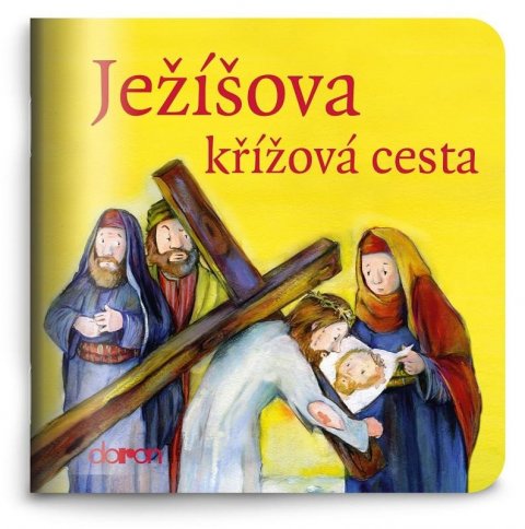 neuveden: Ježíšova křížová cesta - Moje malá knihovnička neuveden: Ježíšova křížová cesta - Moje malá knihovnička