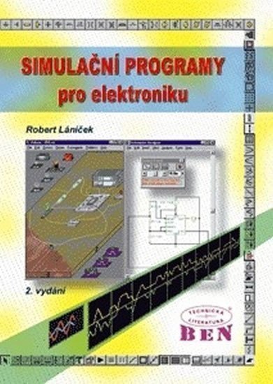 Láníček Robert: Simulační programy pro elektroniku