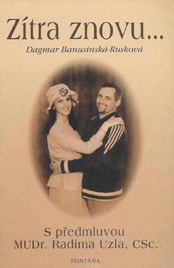 Banasinská-Rusková Dagmar: Zítra znovu Banasinská-Rusková Dagmar: Zítra znovu