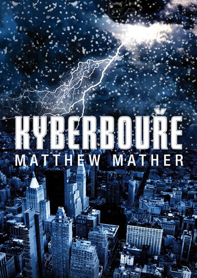 Mather Matthew: Kyberbouře