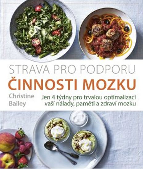Bailey Christine: Strava pro podporu činnosti mozku
