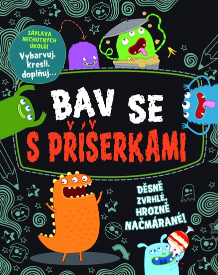 neuveden: Bav se s příšerkami - Děsně zvrhlé, hrozně načmárané!